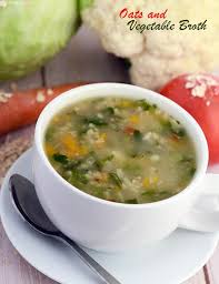 Oats And Vegetable Broth Recipe Indian Diabetic Recipes Recipe Recipes With Vegetable Broth Broth Recipes Indian Food Recipes Vegetarian