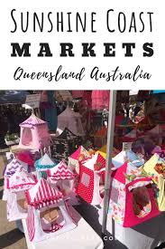 Sunshine Coast Markets Guide Sunshine Coast Sunshine Coast Markets Queensland Australia