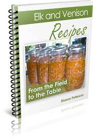 Elk Venison Recipes How To Can It Then How To Use It Venison Recipes Deer Recipes Canning Recipes