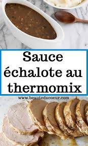 Sauce Echalote Au Thermomix En 2020 Recette Facile Alimentation Recette