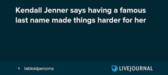 Jimmy garoppolo, trey lance, tom brady, patrick mahomes, aaron rodgers, dak prescott. Kendall Jenner Says Having A Famous Last Name Made Things Harder For Her Ohnotheydidnt Livejournal