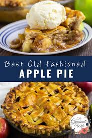 This Classic Simple Recipe Makes The Best Old Fashioned Apple Pie With A Flaky Buttery Crust A In 2020 Traditional Apple Pie Recipe Old Fashioned Apple Pie Apple Pie