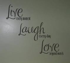Live Laugh Love Vinyl Wall Words Words Live Laugh Love Quotes
