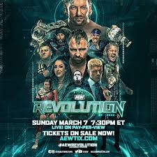 It was the first event in the revolution chronology. Aew Revolution 2021 Thread 3 7 21 The Craphole The Official Wrestlecrap Com Forum