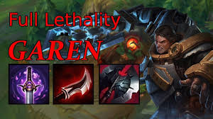 Lethality Garen Youtube Example full build (in order). youtube