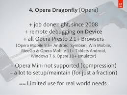 How to download and install opera mini for windows pc? 4 Opera Dragonfly Opera