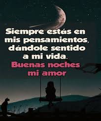 Buenas Noches Mi Cielo Citas De Amor Divertidas Buenas Noches Amor Mio Buenas Noches Mi Cielo