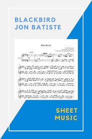 Jon Batiste Blackbird Sheet Music Jon Batiste Sheet Music Jazz Piano