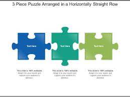 We did not find results for: 3 Piece Puzzle Arranged In A Horizontally Straight Row Powerpoint Presentation Designs Slide Ppt Graphics Presentation Template Designs