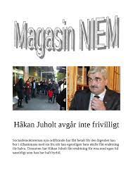 Håkan juholt (born 16 september 1962) is a swedish politician who was leader of the social democrats from 2011 to 2012. Magasin Niem By Thorild 11b Issuu