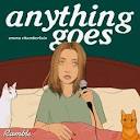 Anything Goes with Emma Chamberlain (podcast)