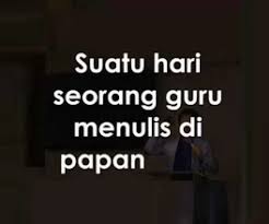 Cerpen Tentang Guru Tanpa Tanda Jasa Seputaran Guru