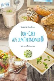 Rezepte Fur Thermomix Tm6 Tm5 Tm31 Abnehmen Mit Dem Thermomix Thermomix Rezepte Abnehmen Low Carb Thermomix Rezepte