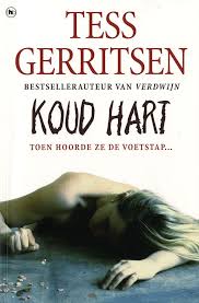 Tess Gerritsen Koud Hart Boeken Boeken Lezen Lezen