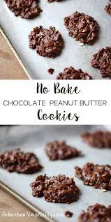 Easy No Bake Chocolate Peanut Butter Cookies Recipe Baking Peanut Butter Cookies Dessert Recipes
