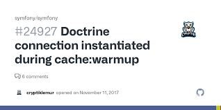 Doctrine connection instantiated during ...