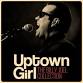 Uptown Girl - The Billy Joel Collection event image