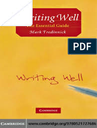 Check spelling or type a new query. Mark Tredinnick Writing Well The Essential Guide Cambridge University Press 2008 Pdf Writers