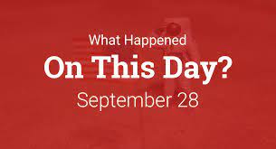 On This Day – What Happened on September 28