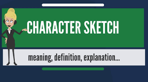 A short piece of writing describing a person, esp. What Is Character Sketch What Does Character Sketch Mean Character Sketch Meaning Explanation Youtube