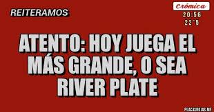 Fotos noticias la previa de copa de la lpf 2021 banfield vs river plate 16:30 hs. Atento Hoy Juega El Mas Grande O Sea River Plate Placas Rojas