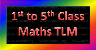 1st To 5th Class Mathematics Tlm Www Naabadi Org 3rs