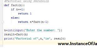 )) factorial = 1 # check if the number is negative, positive or zero if num < 0: Python Program To Find Factorial Without Recursion Instanceofjava