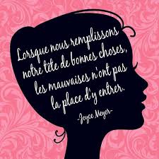 Lorsque Nous Remplissons Notre Tete De Bonnes Choses Les Mauvaises N Ont Pas De Place D Y Entrer Citation Proverbes Et Citations Citation Pensee