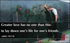 Greater Love Has No One Than This To Lay Down One S Life For One S Friends Emilys Quotes