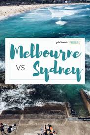 Which City Is Better To Live In Sydney Or Melbourne A British Expat S Thoughts After Living In Both Australia Tourism Australia Vacation Melbourne Vs Sydney