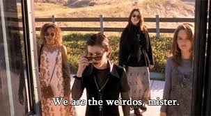 We're the weirdos, mister, though it's recontextualized for a. We Are The Weirdos Say Teen Movies 90s Movies The Craft Movie