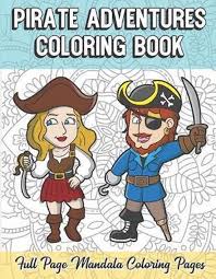 There are tons of great resources for free printable color pages online. Bol Com Pirate Adventures Coloring Book Full Page Mandala Coloring Pages Color Book With