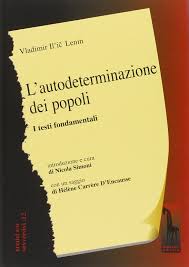 Credete nel diritto di autodeterminazione dei popoli? Amazon It L Autodeterminazione Dei Popoli I Testi Fondamentali Lenin Simoni N Libri