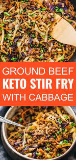 This Is A Super Fast And Easy Stir Fry Dinner With Ground Beef Cabbage Carrots Dinner With Ground Beef Keto Recipes Dinner Ground Beef Keto Recipes