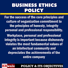 Business Ethics Policy Human Resource Management Business Ethics Ethics Policy