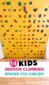 Suitable for toddlers as it is tailored to playset use. 14 Genius Diy Climbing Spaces For Kids Indoor Play Fun Loving Families