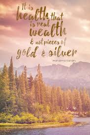 It Is Health That Is Real Wealth And Not Pieces Of Gold And Silver Quotes Health Quotes Eczema Quotes Inspirational Quotes Eczema Quotes