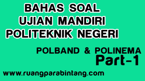 The online conference hosted by the state polytechnic of malang.this online conference aims (1) to bring together the researchers and practitioners, students, and civil society organization representatives in the scientific forum; Trik Cepat Bahas Soal Mandiri Politeknik Negeri Tes Kemampuan Dasar Part 1 Youtube