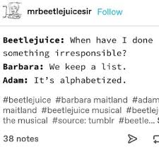 But im not allowed to kill things anymore, so, eh. Random Beetlejuice The Musical Quiz If You Re Bored Test