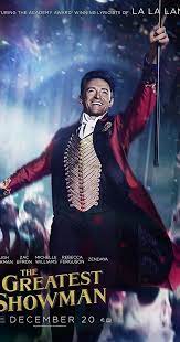 Directed By Michael Gracey With Hugh Jackman Michelle Williams Zac Efron Zendaya Celebrates The Birth Of Show Showman Movie The Greatest Showman Jackman