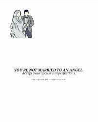 Everyone Has Flaws And Shortcomings No One Is Perfect For This Reason You Must Be Willing To Th Islamic Love Quotes Quran Quotes Verses Muslim Couple Quotes