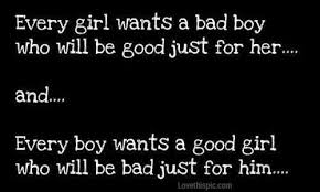 Pin By Ashley Castrello On Love Quotes Bad Girl Quotes Good Girl Quotes Bad Boy Quotes