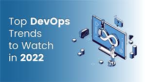Top DevOps Trends To Watch In 2022 | Qentelli