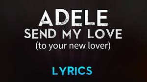 Simak terus informasi kami di bawah ini yang akan membahas informasi tersbut dengan berbagai versi untuk kueri tersebut. Adele Send My Love To Your New Lover Lyrics 5 15 Mb 03 45