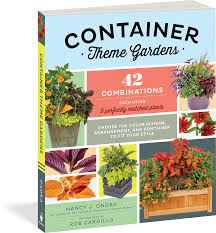 This planting thrives in sun or shade. Container Theme Gardens Workman Publishing