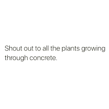Keep Growing And Glowing Good Life Quotes Uplifting Quotes Powerful Quotes