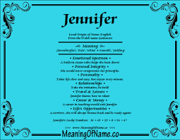 Jennifer Meaning Of Name Names With Meaning Meant To Be Names