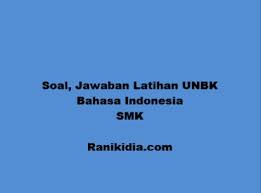 Soal Unbk Bahasa Inggris Smk 2019 Dan Kunci Jawaban Ilmusosial Id
