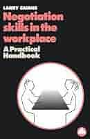Negotiation Skills in the Workplace: A Practical Handbook: Cairns, Larry:  9780745310121: Books