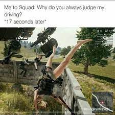 Judge My Driving Pubg Funny Memes In 2021 Funny Memes Images Funny Memes Memes